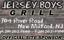 Check out the Jersey Boys Grill...707 River Road in New Milford!!!