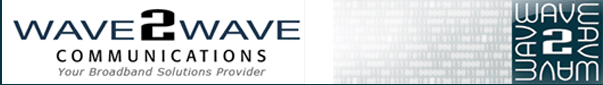 Wave2Wave Communications for all of your business' broadband needs!!!